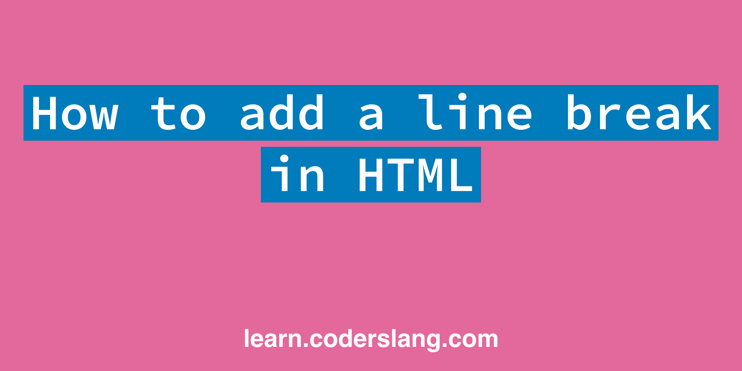 How to add a line break in HTML